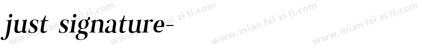 just signature字体转换